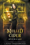 Book cover for Mulled Cider And No One Is Wiser