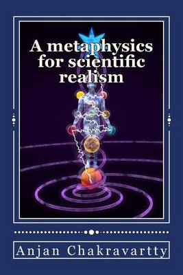 Cover of A Metaphysics for Scientific Realism