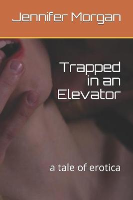 Book cover for Trapped in an Elevator