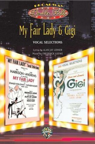 Cover of My Fair Lady & Gigi