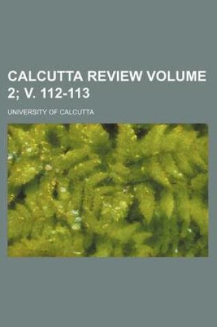 Cover of Calcutta Review Volume 2; V. 112-113