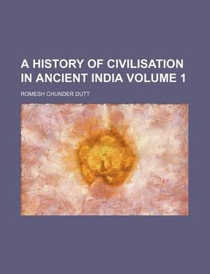 Book cover for A History of Civilisation in Ancient India Volume 1