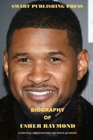 Cover of Biography of Usher Raymond