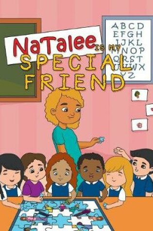 Cover of Natalee Is My Special Friend