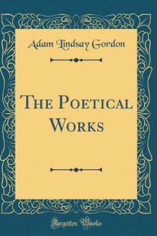 Cover of The Poetical Works (Classic Reprint)