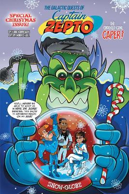 Book cover for The Galactic Quests of Captain Zepto: Special Christmas Issue