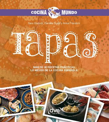 Cover of Tapas - Más de 30 recetas prácticas. Lo mejor de la cocina española