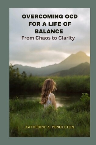 Cover of Overcoming Ocd for a Life of Balance