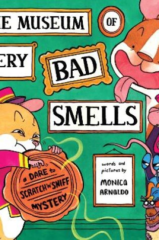 Cover of The Museum of Very Bad Smells