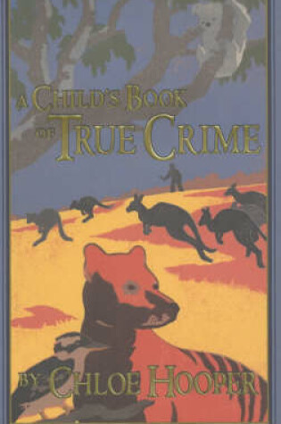 Cover of A Child's Book of True Crime