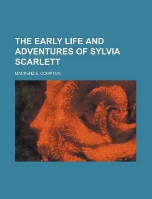 Book cover for The Early Life and Adventures of Sylvia Scarlett