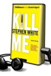 Book cover for Kill Me