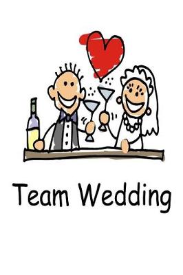 Book cover for Team Wedding Journal Cute Bride Groom