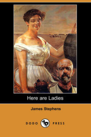 Cover of Here Are Ladies (Dodo Press)
