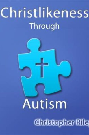 Cover of Christlikeness Through Autism