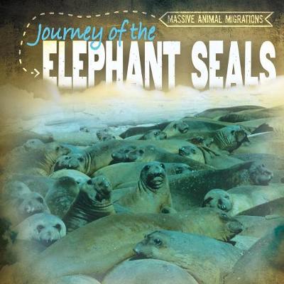 Cover of Journey of the Elephant Seals