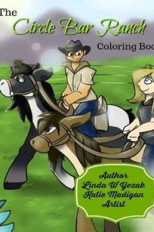 Cover of The Circle Bar Ranch Coloring Book