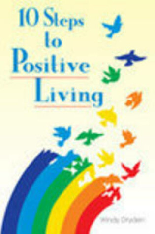 Cover of 10 Steps to Positive Living