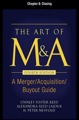Cover of The Art of M&A, Fourth Edition, Chapter 8 - Closing