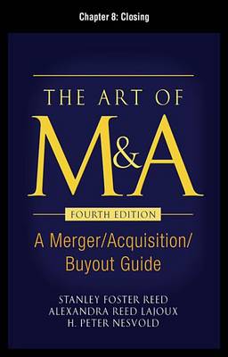 Book cover for The Art of M&A, Fourth Edition, Chapter 8 - Closing