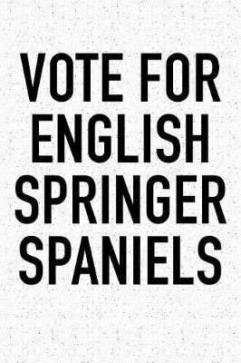 Book cover for Vote for English Springer Spaniels