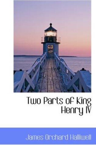 Cover of Two Parts of King Henry IV