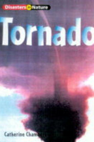 Cover of Disasters in Nature: Tornado (Cased)