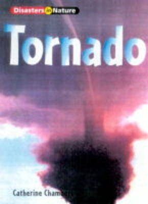 Cover of Disasters in Nature: Tornado (Cased)