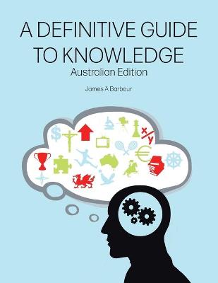 Book cover for A Definitive Guide to Knowledge