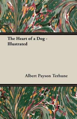 Book cover for The Heart of a Dog - Illustrated