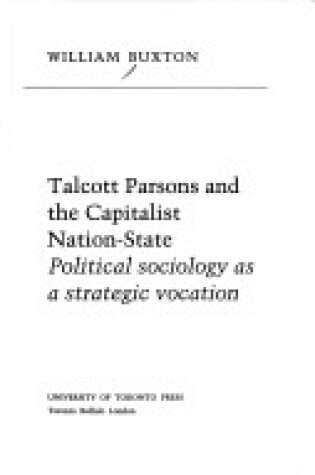 Cover of Talcott Parsons and the Capitalist Nation-state