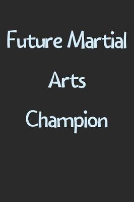 Book cover for Future Martial Arts Champion