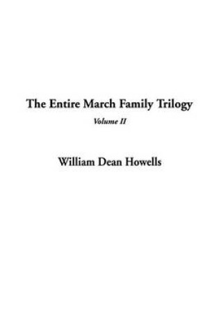 Cover of The Entire March Family Trilogy, V2