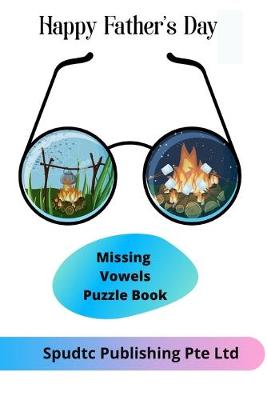 Book cover for Happy Father's Day Missing Vowels Puzzle Book