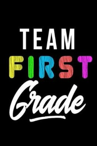 Cover of Team First Grade