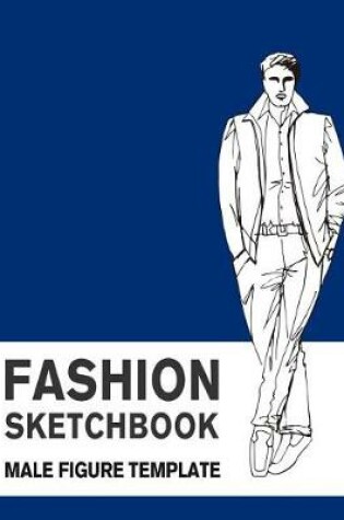 Cover of Fashion Sketchbook Male Figure Template