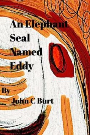 Cover of An Elephant Seal Named Eddy.
