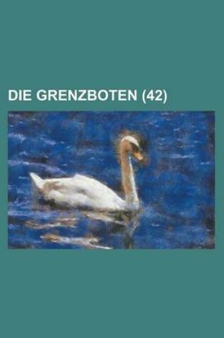 Cover of Die Grenzboten (42 )