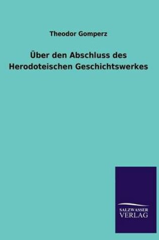 Cover of Uber Den Abschluss Des Herodoteischen Geschichtswerkes