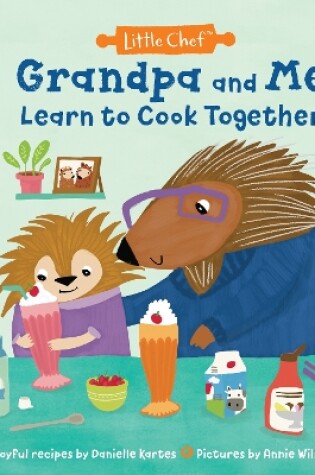 Cover of Grandpa and Me Learn to Cook Together