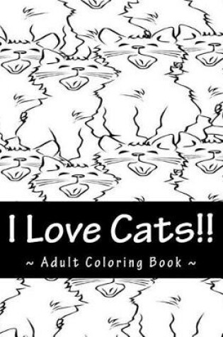 Cover of I Love Cats!!