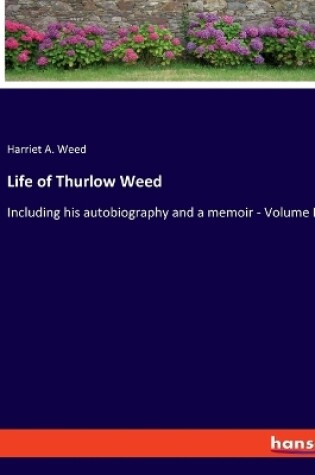 Cover of Life of Thurlow Weed