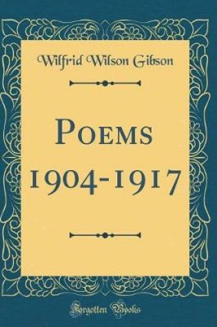 Cover of Poems 1904-1917 (Classic Reprint)