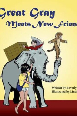 Cover of Great Gray Meets New Friends