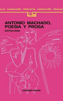 Book cover for Antonio Machado: Poesia y Prosa