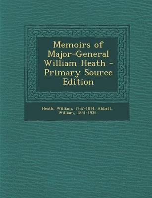 Book cover for Memoirs of Major-General William Heath