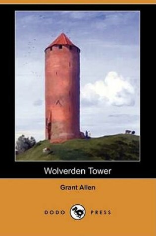 Cover of Wolverden Tower (Dodo Press)