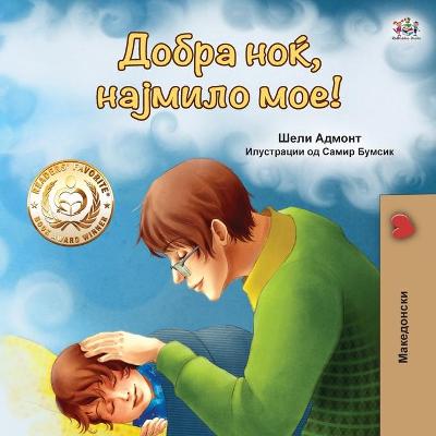 Book cover for Goodnight, My Love! (Macedonian Book for Kids)