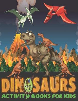 Book cover for Dinosaur Activity Book for Kids Ages 4-8