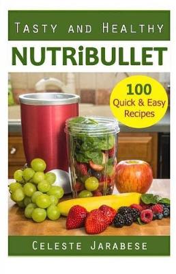 Book cover for TASTY And HEALTHY NUTRiBULLET